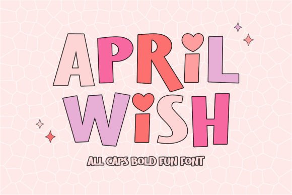 April Wish: A Friendly Display Font for Creative Projects