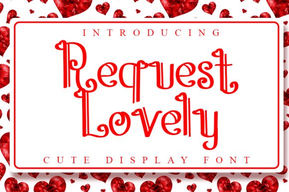 Discover the Magic of Request Lovely Font