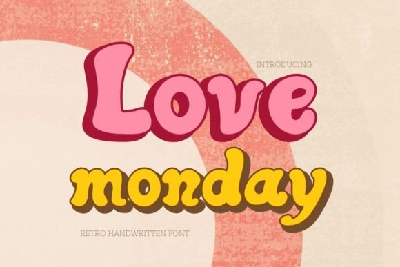 Love Monday: A Fun & Playful Display Font for Joyful Designs